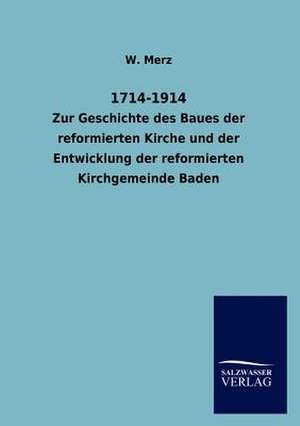 1714-1914 de W. Merz