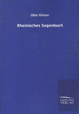 Rheinisches Sagenbuch de Otto Winter