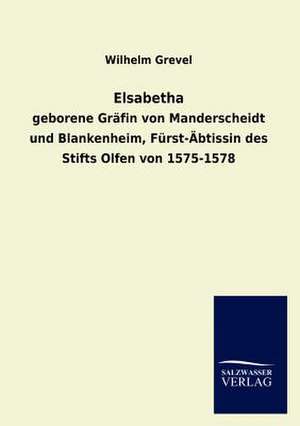 Elsabetha de Wilhelm Grevel