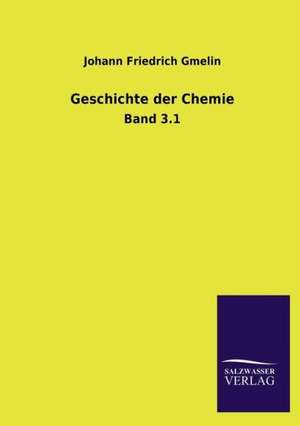 Geschichte Der Chemie: La Nueva Cultura del Reciclaje de Johann Friedrich Gmelin