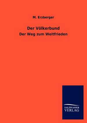 Der Völkerbund de M. Erzberger