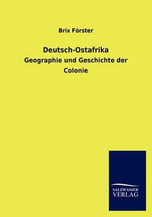 Deutsch-Ostafrika de Brix Förster