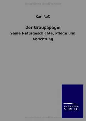 Der Graupapagei de Karl Ruß