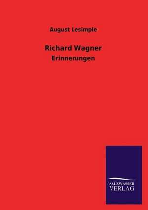 Richard Wagner de August Lesimple