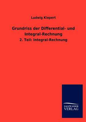 Grundriss Der Differential- Und Integral-Rechnung: La Nueva Cultura del Reciclaje de Ludwig Kiepert