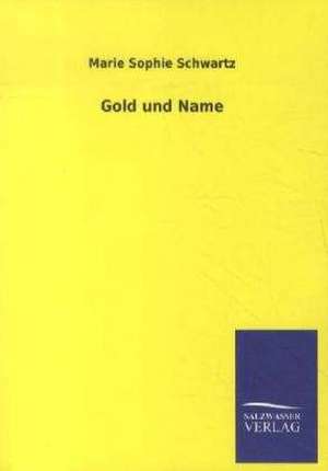 Gold und Name de Marie Sophie Schwartz