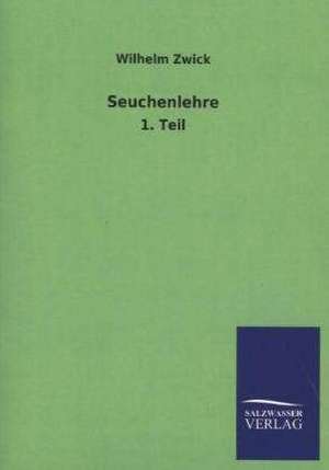 Seuchenlehre de Wilhelm Zwick