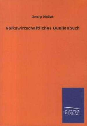 Volkswirtschaftliches Quellenbuch de Georg Mollat