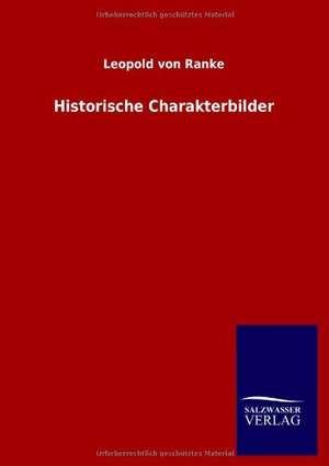 Historische Charakterbilder de Leopold Von Ranke