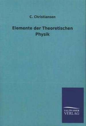 Elemente Der Theoretischen Physik: La Nueva Cultura del Reciclaje de C. Christiansen