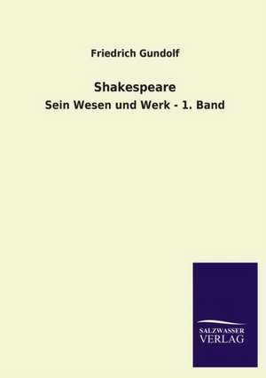 Shakespeare de Friedrich Gundolf