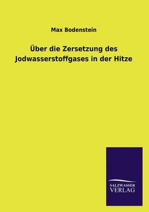 Uber Die Zersetzung Des Jodwasserstoffgases in Der Hitze: La Nueva Cultura del Reciclaje de Max Bodenstein