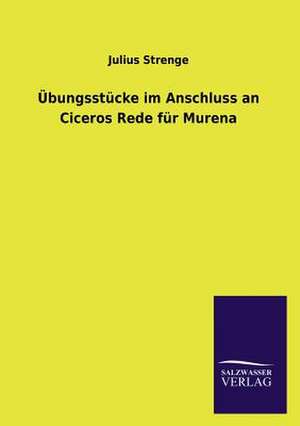 Ubungsstucke Im Anschluss an Ciceros Rede Fur Murena: La Nueva Cultura del Reciclaje de Julius Strenge