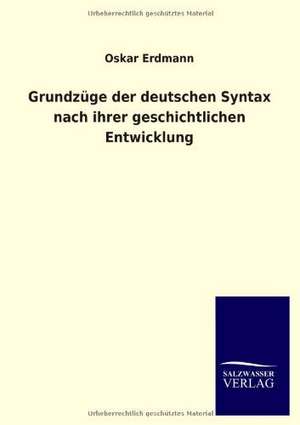 Grundzuge Der Deutschen Syntax Nach Ihrer Geschichtlichen Entwicklung: La Nueva Cultura del Reciclaje de Oskar Erdmann