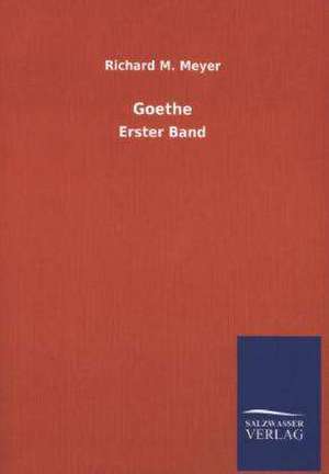 Goethe de Richard M. Meyer