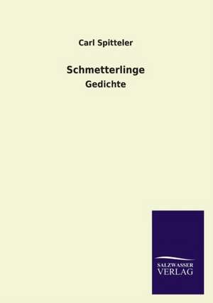 Schmetterlinge de Carl Spitteler