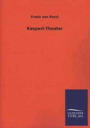 Kasperl-Theater de Franz von Pocci