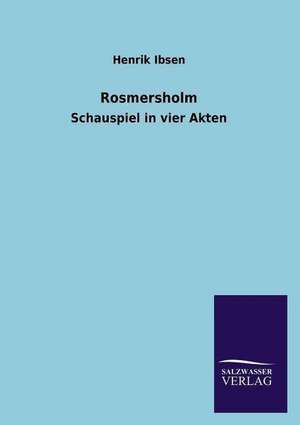 Rosmersholm de Henrik Ibsen