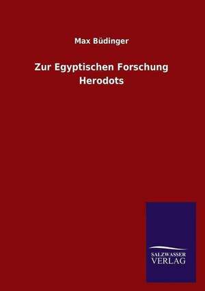 Zur Egyptischen Forschung Herodots de Max Büdinger