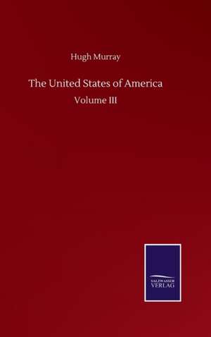 The United States of America de Hugh Murray