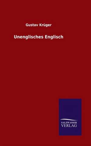 Unenglisches Englisch de Gustav Krüger