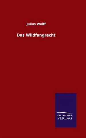 Das Wildfangrecht de Julius Wolff