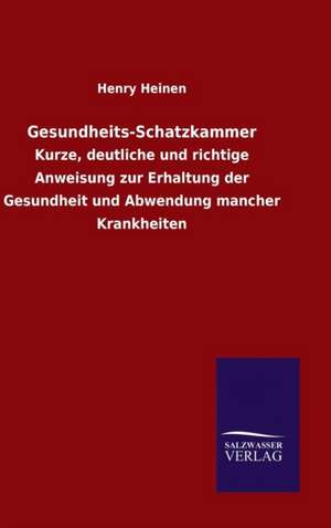 Gesundheits-Schatzkammer de Henry Heinen