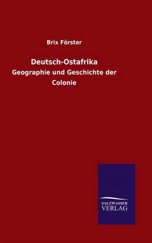 Deutsch-Ostafrika de Brix Förster