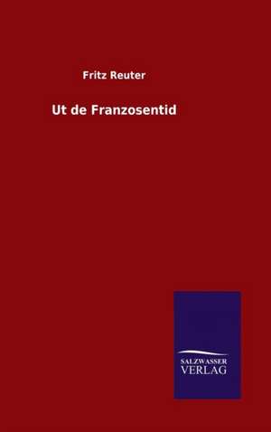 UT de Franzosentid: Tiere Der Fremde de Fritz Reuter