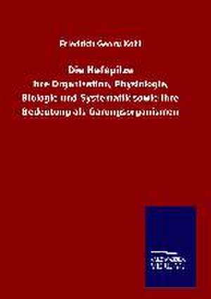 Die Hefepilze de Friedrich Georg Kohl