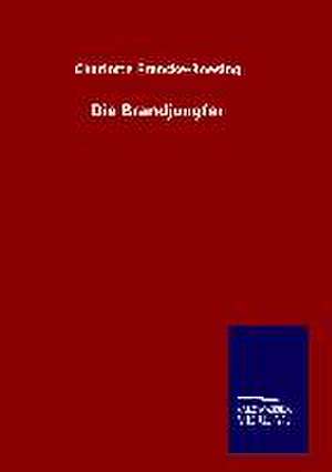 Die Brandjungfer de Charlotte Francke-Roesing