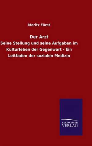 Der Arzt de Moritz Fürst