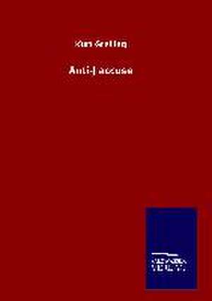 Anti-J'Accuse: Die Bruder Vom Deutschen Hause / Marcus Konig de Kurt Grelling