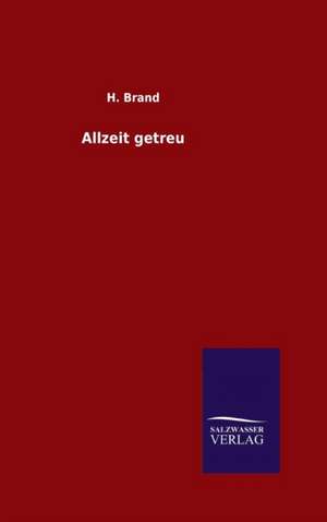 Allzeit Getreu