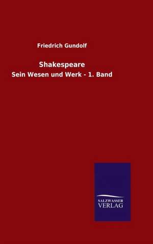 Shakespeare de Friedrich Gundolf
