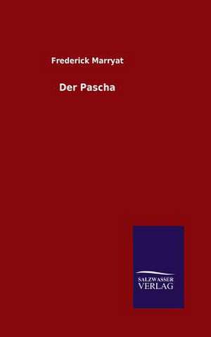 Der Pascha de Frederick Marryat