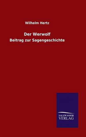 Der Werwolf de Wilhelm Hertz