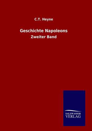 Geschichte Napoleons de C. T. Heyne