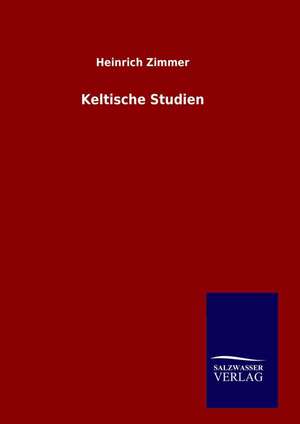 Keltische Studien de Heinrich Zimmer