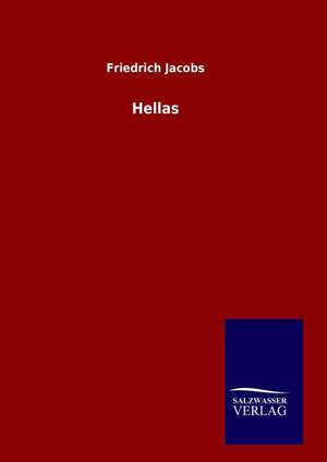 Hellas de Friedrich Jacobs