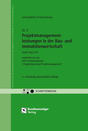 Untersuchungen zum Leistungsbild, zur Honorierung und zur Beauftragung von Projektmanagementleistungen in der Bau- und Immobilienwirtschaft