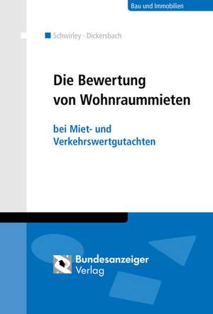 Die Bewertung von Wohnraummieten de Peter Schwirley