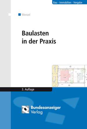 Baulasten in der Praxis de Gerhard Wenzel