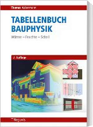 Tabellenbuch Bauphysik de Thomas Ackermann