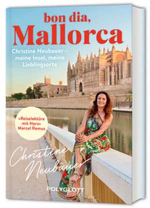 Bon dia, Mallorca de Christine Neubauer