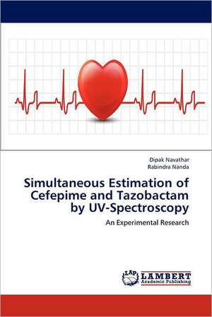 Simultaneous Estimation of Cefepime and Tazobactam by UV-Spectroscopy de Dipak Navathar