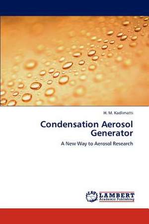 Condensation Aerosol Generator de H. M. Kadlimatti