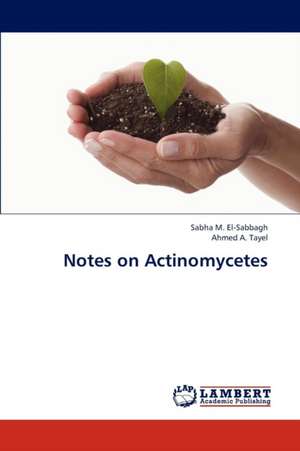 Notes on Actinomycetes de El-Sabbagh Sabha M.