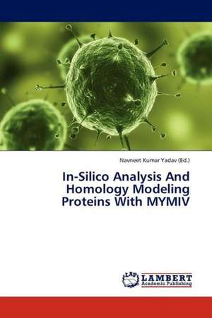 In-Silico Analysis And Homology Modeling Proteins With MYMIV de Yadav Navneet Kumar