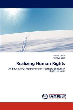 Realizing Human Rights de Mamta Sheth